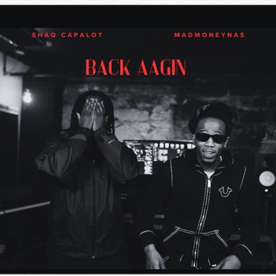 BACK AGAIN (feat. Shaq Capalot) - Single