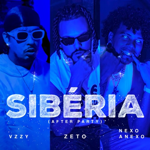 Sibéria (After Party) [feat. VZZY & NexoAnexo] - Single