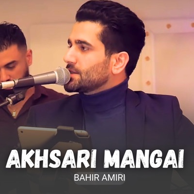Watani Mahali - Akhsari Mangai (feat. Bahir Amiri)