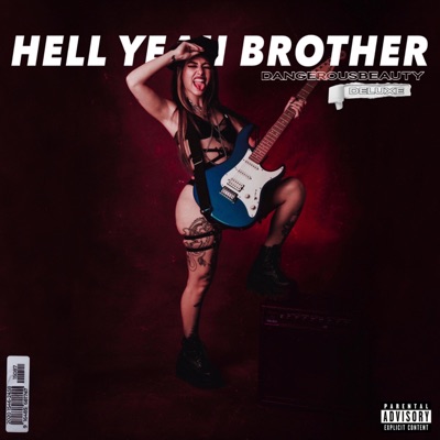 Hell Yeah Brother (Deluxe)