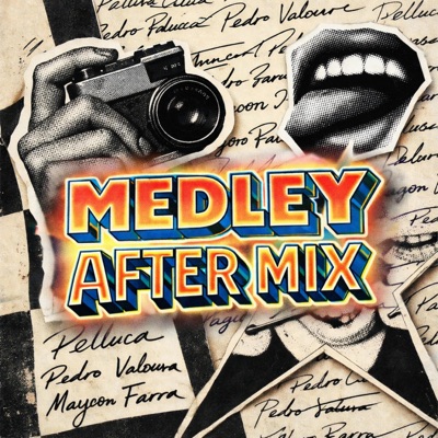 Medley After Mix (feat. Pedro Valoura & Maycon Farra) - Single