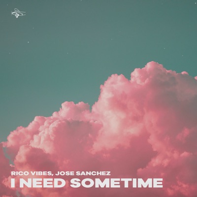 I Need Sometime - Single