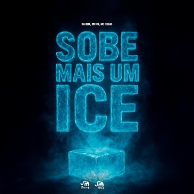 Sobe Mais um Ice - Single