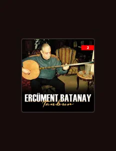 Dengarkan Ercümend Batanay, tonton video musik, baca bio, lihat tanggal tur & lainnya!