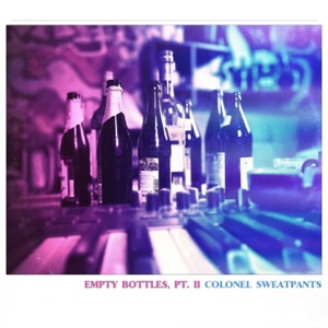Empty Bottles, Pt. II