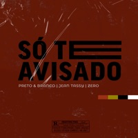 Só Te Avisado - Single - Jean Tassy, Preto & Branco & Zero
