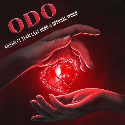Odo (feat. Team Last Hero & Official Wiser) - Single