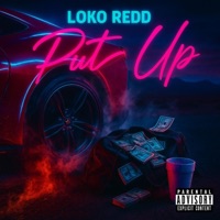 Loko Redd-Put Up - Single - M$b500