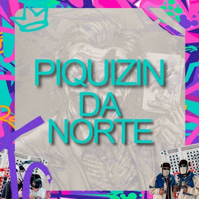 Piquizin Da Norte (feat. Dj Ztr) - Single