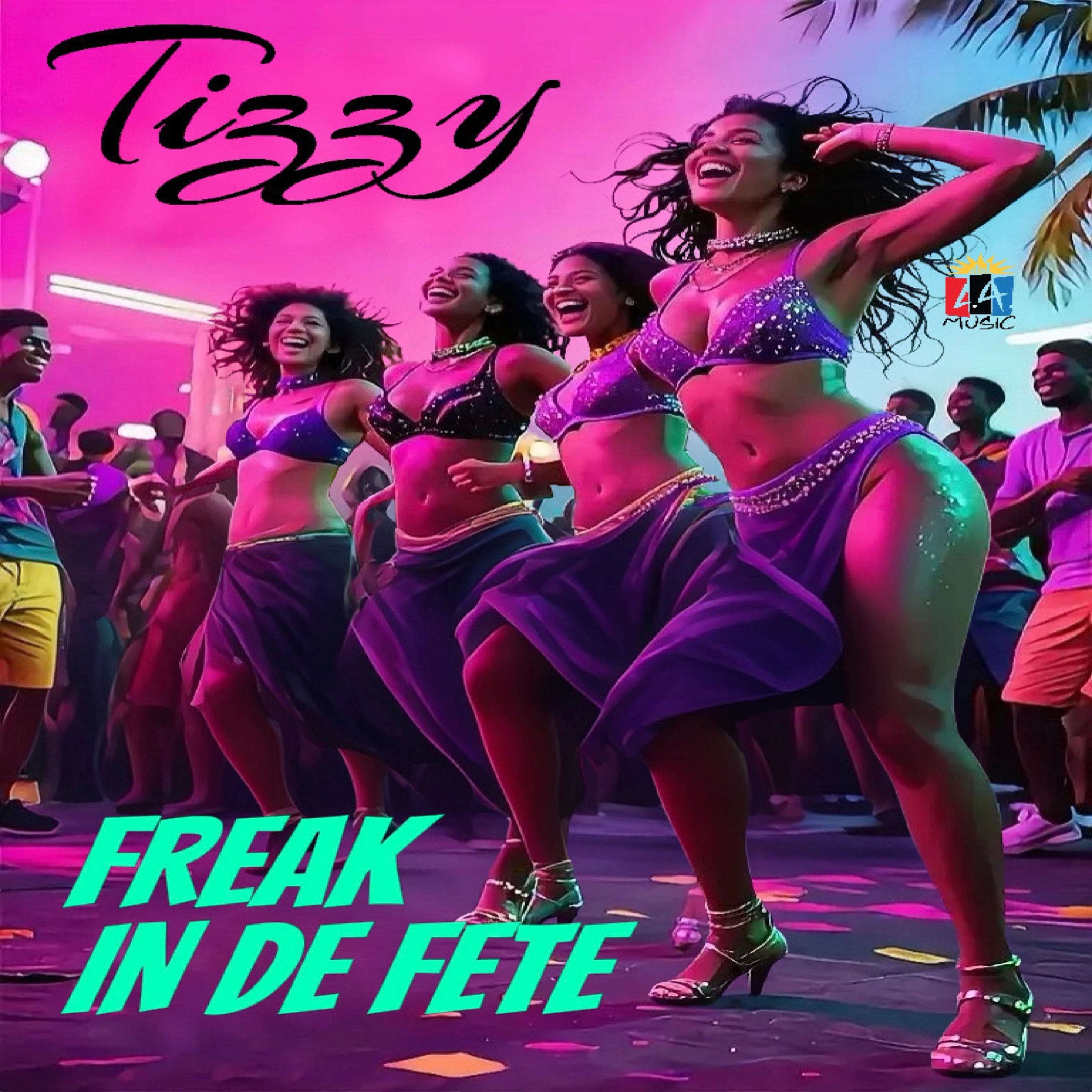 Freak In De Fete - Single