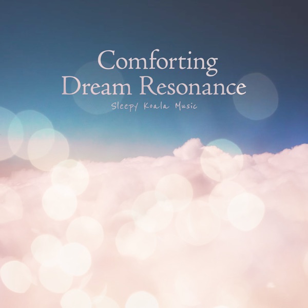 Comforting Dream Resonance