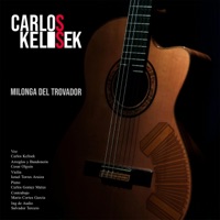 Milonga Del Trovador - Single - Carlos Kelisek, Cesar Olguin, Israel Torres Araiza, Carlos Gomez Matus & Mario Cortes Garcia
