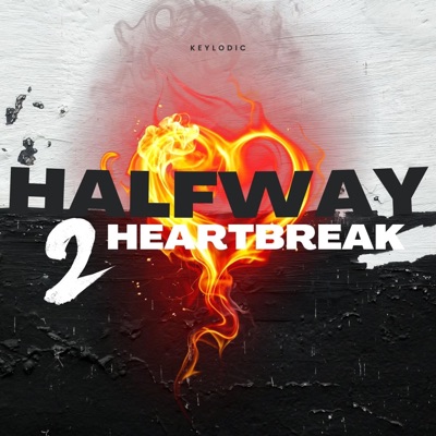 Halfway 2 Heartbreak - EP