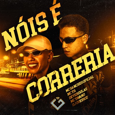 Nóis É Correria (feat. MC Tavano) - Single