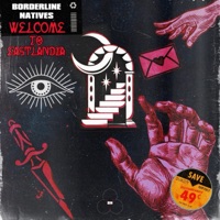 Welcome To Eastlandia - EP - Borderline Natives