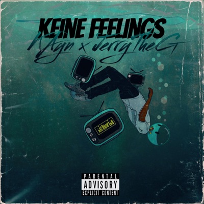 Keine Feelings (feat. JerryTheG) - Single