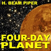 Four-Day Planet (Unabridged) - H. Beam Piper