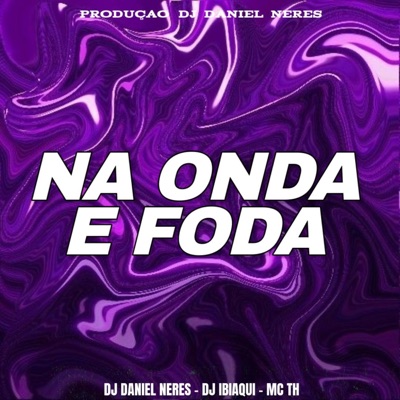 NA ONDA E FODA (ELETROFUNK) - Single