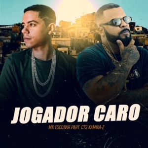 Jogador Caro (feat. Mk Escobar)