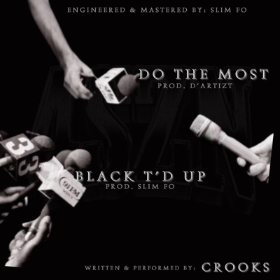 Do the Most / Black T'd Up - Single