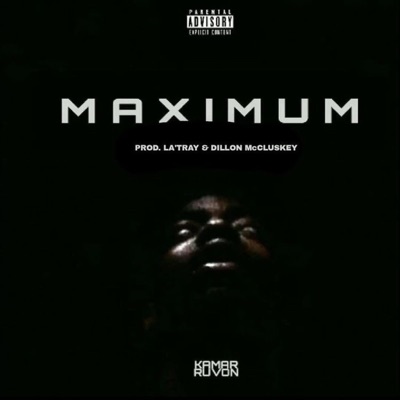 Maximum (feat. Kamar Ruvon) - Single