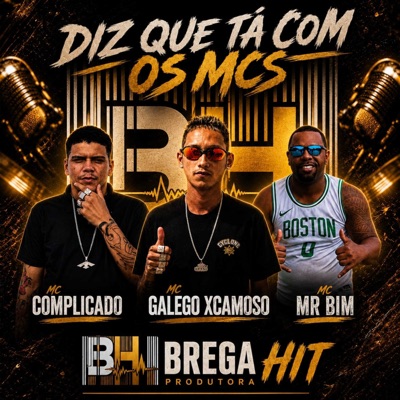 Diz Que Tá Com os Mcs - Single