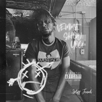 Lemme Show You - Single - Spliff Jonah & Taurus Bluu