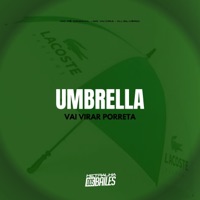 Umbrella Vai Virar Porreta - Single - MC Pê Original, MC VN CRIA & DJ Silvério