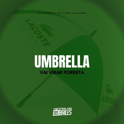 Umbrella Vai Virar Porreta - Single
