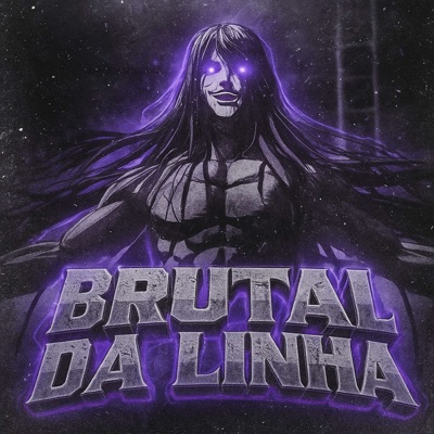 BRUTAL DA LINHA - Single