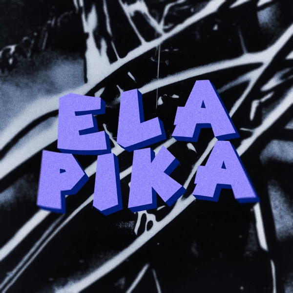 ELA PIKA - EP