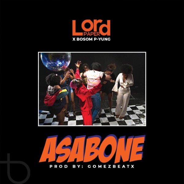 Asabone (feat. Bosom P Yung) - Single