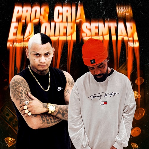 PROS CRIA ELA QUER SENTAR - Single