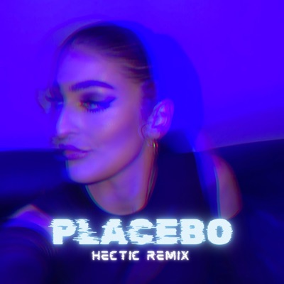 Placebo (Hectic Remix) - Single