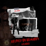 Respect B4 Da Money Reloaded