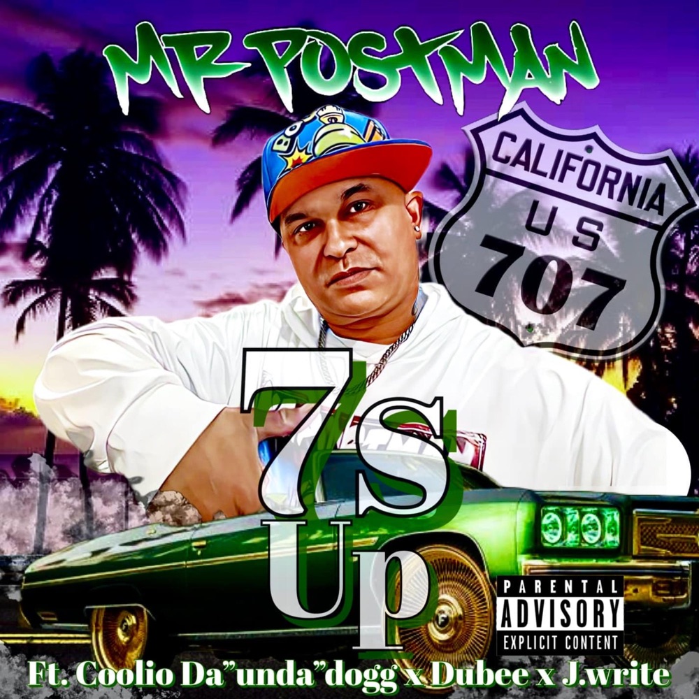 Обложка альбома «7s Up (feat. Coolio Da' "Unda Dogg, Dubee & J. Write) - Single» — Mr.Postman