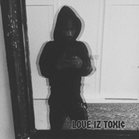 LOVE IZ TOXIC (feat. 82Guxxi) - Single - Dame Gretzky