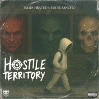 Hostile Territory (feat. Eddie Sancho) - Single - James Heated