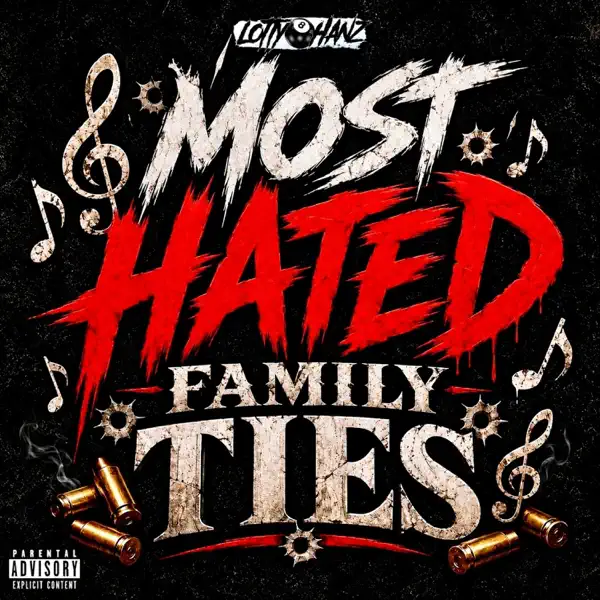 Most Hated - Lottyhanz: Song Lyrics, Music Videos & Concerts