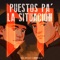 Puestos Pa' La Situación - Luis Castillo & Herencia LP lyrics