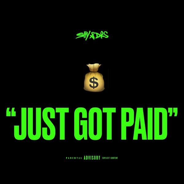 Just Got Paid