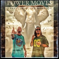 Power Moves (feat. Jonny Monsoon) - Single - J Savvy