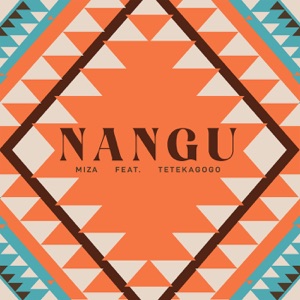 Nangu (Radio Edit) [feat. TeteKaGogo]