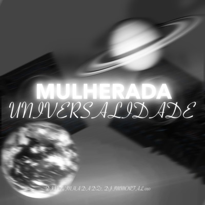 MULHERADA UNIVERSALIDADE - Single