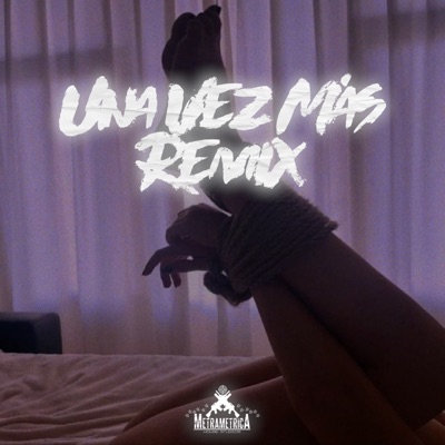 Una Vez Más (Remix) [feat. Diego El Cangri, Paralizis, Nexbox, Gustavo Rivero & SR El Brujo] - Single