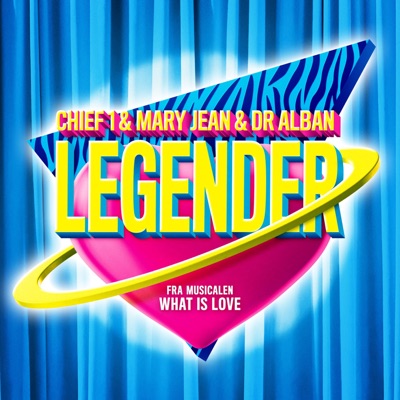 Legender (Fra musicalen: What is Love) - Single