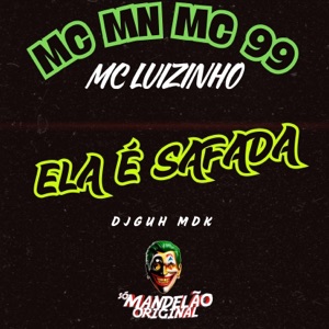 Ela É Safada (feat. Mc Luizinho)