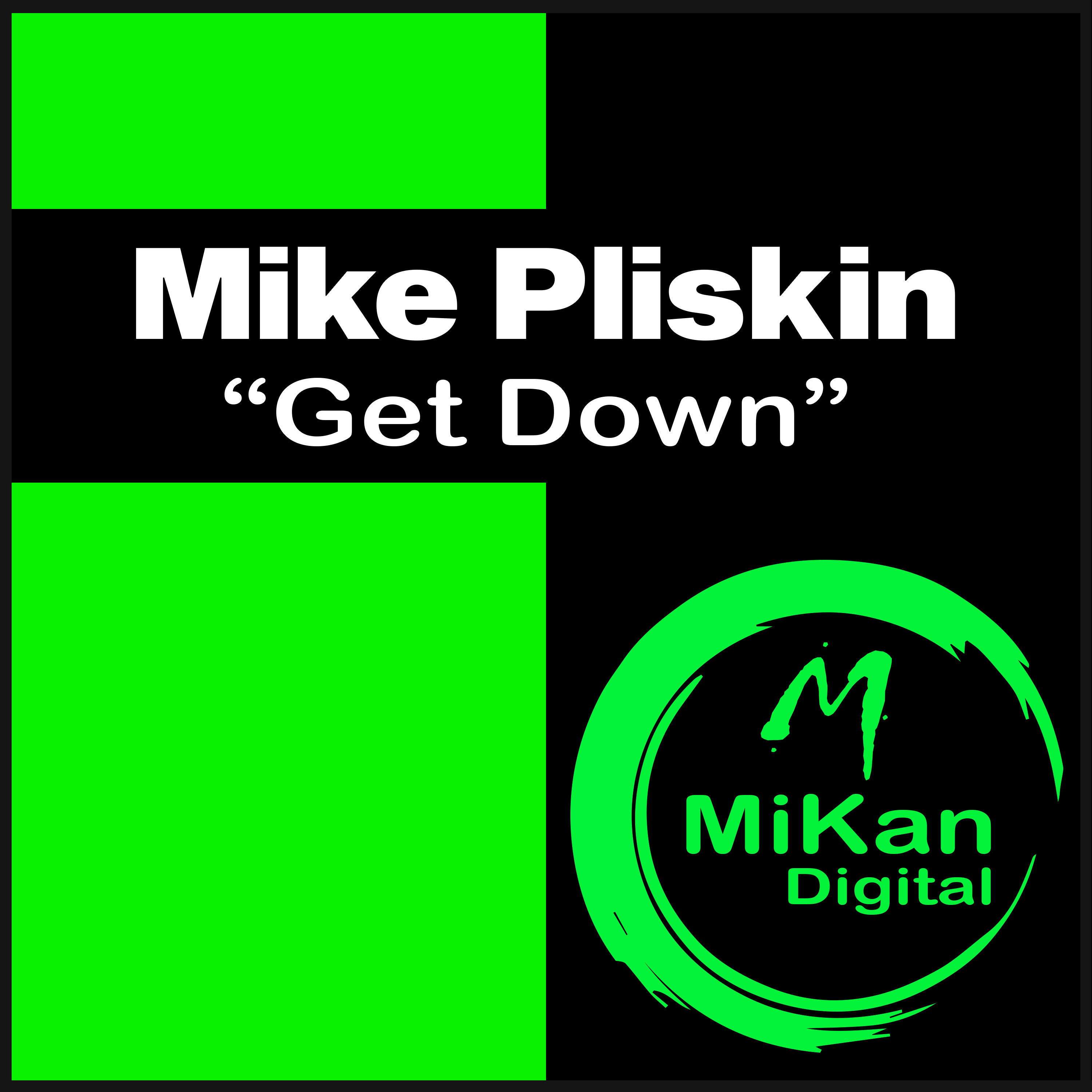 Mike Pliskin - Get Down