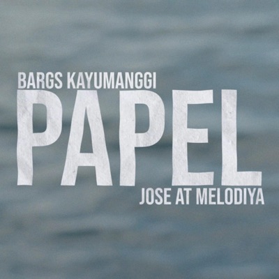 Papel (feat. Jose at Melodiya) - Single