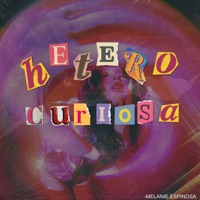 heterocuriosa. - Single - Melanie Espinosa